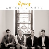 I Need Thee Every Hour - Anthem Lights