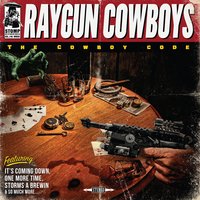 Don't Want You Anymore - Raygun Cowboys