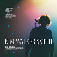 Stones - Kim Walker-Smith, Worship Together