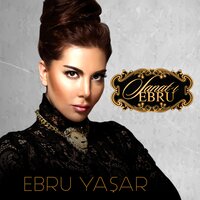 Gönlümün İçindedir Gözden Irak Sevgilim - Ebru Yaşar