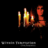 Our Farewell - Within Temptation