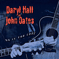 Forever for You - Daryl Hall & John Oates