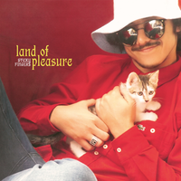 Land Of Pleasure - Sticky Fingers