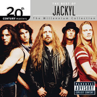 I Could Never Touch You Like You Do - Jackyl