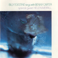 Here's That Rainy Day - Billy Eckstine, Benny Carter