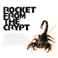 Drop Out - Rocket From The Crypt
