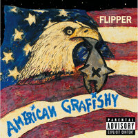 We're Not Crazy - Flipper