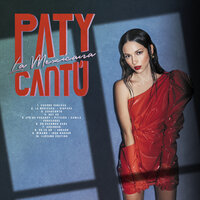 La Mexicana - Paty Cantú, Hispana