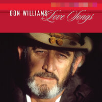 I Wouldn't Want To Live If You Didn't Love Me - Don Williams