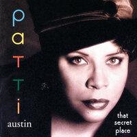 That Secret Place - Patti Austin