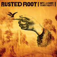 Too Much - Rusted Root