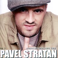 Copilaria - Pavel Stratan