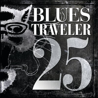 Twelve Swords - Blues Traveler