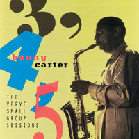 The Birth Of The Blues - Benny Carter