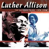 Luther's Blues - Luther Allison