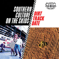 Soul City - Southern Culture On The Skids