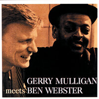 What Is This Thing Called Love - Gerry Mulligan, Ben Webster