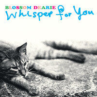 Yesterday When I Was Young - Blossom Dearie