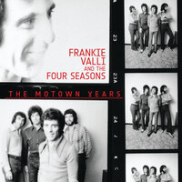 Walk On Don't Look Back - Frankie Valli, The Four Seasons