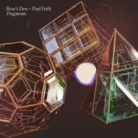 Broken Parable - Fragments - Bear's Den, Paul Frith