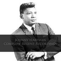 I Let a Song Go out of My Heart - Johnny Hartman