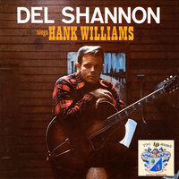 Long Gone Lonesome Blues - Del Shannon