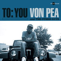 Introduction - Von Pea, The Other Guys