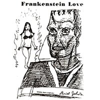 Frankenstein Love - Daniel Johnston