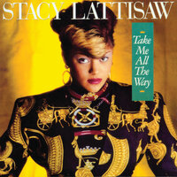 Take Me All The Way - Stacy Lattisaw
