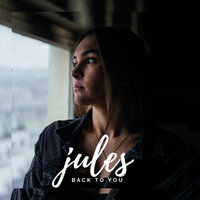 Back to You - Jules