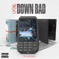 Down Bad - Ching