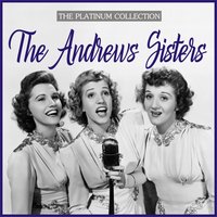 Tu Li Tulip Time - The Andrews Sisters