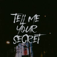 Tell Me Your Secret - Prelow