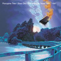 Stars Die - Porcupine Tree