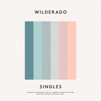 Under The Weather - Wilderado
