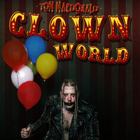 Clown World - Tom MacDonald