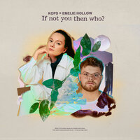 If Not You Then Who - Kops, Emelie Hollow