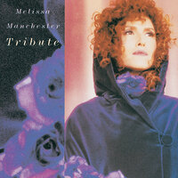 Walk On By - Melissa Manchester
