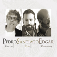 La Recuerdo Así - Pedro Guerra, Edgar Oceransky, Santiago Cruz