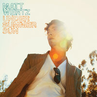 Summer Sun - Matt Wertz