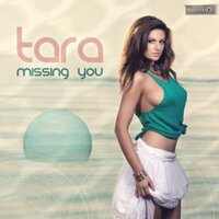 Missing You - Tara