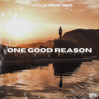One Good Reason - Vall