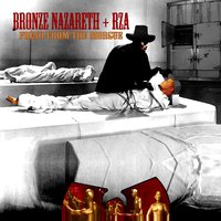 Fresh from the Morgue - Bronze Nazareth, RZA