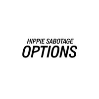 Options - Hippie Sabotage
