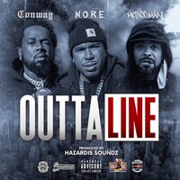 Outta Line - N.O.R.E., Method Man, Conway The Machine