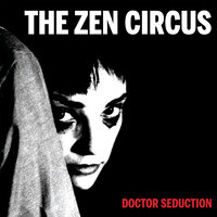 Time Killed My Love - The Zen Circus