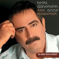 Dağlar Bana Yavrumu Ver - Fatih Kısaparmak