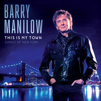 This Is My Town - Barry Manilow