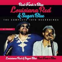 Sweet Blood Call - Louisiana Red, Sugar Blue