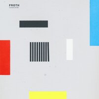 Briefly - Froth